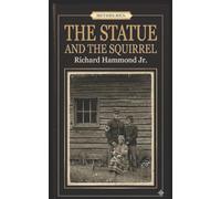 THE STATUE AND THE SQUIRREL: 1