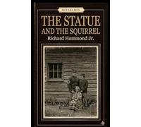 THE STATUE AND THE SQUIRREL
