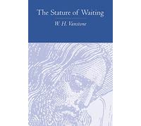 The Stature of Waiting