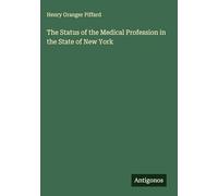 The Status of the Medical Profession in the State of New York