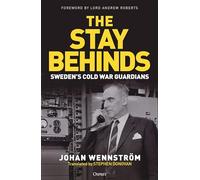 The Stay Behinds: Sweden's Cold War Guardians