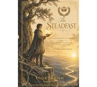 The Steadfast: A Tale of Compassion and Leadership