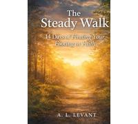 The Steady Walk: 14 Days of Finding Your Footing in Faith