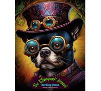 The Steampunk Kennel: Barking Brass Coloring Book Vol 2