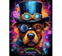 The Steampunk Kennel: Barking Brass Coloring Book Vol 5