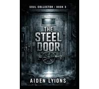 The Steel Door: Soul Collector: 3