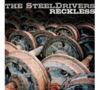 The Steeldrivers - Reckless