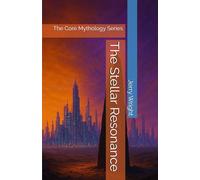 The Stellar Resonance: The Core Mythology Series: 3