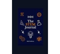 The STEM Journal: College-Ruled Notebook for STEM Enthusiasts - Engineering, Math, Science & Technology