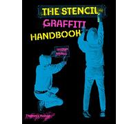 The Stencil Graffiti Handbook: Tristan Manco