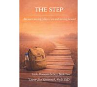 The Step: Between staying where I am and moving forward