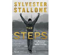 The steps. Come sono diventato Rocky Balboa