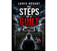 The Steps of a Guilt: The truth is sometimes the deadliest lie