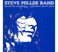The Steve Miller Band Recall the Beginning... A Journey from Eden (Vinyl LP)