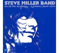 The Steve Miller Band Recall the Beginning... A Journey from Eden (Vinyl LP)