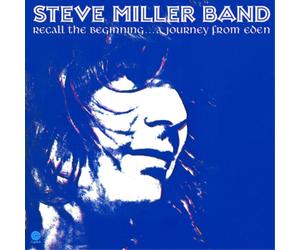The Steve Miller Band Recall the Beginning... A Journey from Eden (Vinyl LP)