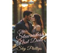 The Stewardess Next Door: A Small Town Single Dad Romance: 1