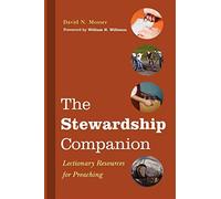 The Stewardship Companion: Lectionary Resources for Preaching - David N. Mosser