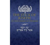 The Stick of Joseph in the Hand of Ephraim (Copertina rigida)