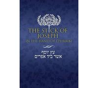 The Stick of Joseph in the Hand of Ephraim (Tascabile)