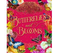 The Sticker Treasury of Butterflies and Blooms: An eclectic book of stickers for journaling, collaging, scrapbooking and more