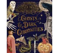 The Sticker Treasury of Ghosts & Dark Curiosities (Copertina rigida)
