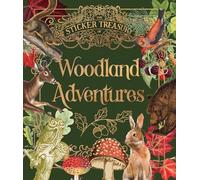 The Sticker Treasury of Woodland Adventures : An eclectic book of stickers for journaling, collaging, scrapbooking and more