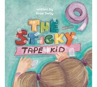 The Sticky Tape Kid: A Rhyming Picture Book About School, Friendship, and Imagination