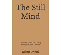 The Still Mind: Daily Journal