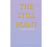 The Still Point: Journal & Planner