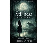 The Stillness Between Us