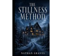 The Stillness Method