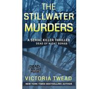 The Stillwater Murders: A gripping serial killer thriller from the New York Times bestselling author: 1