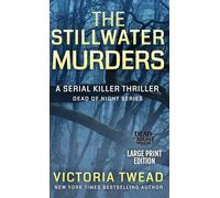 The Stillwater Murders (LARGE PRINT): A gripping serial killer thriller from the New York Times bestselling author: 1