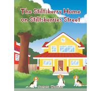 The Stiltzberry Home on Stiltsberries Street