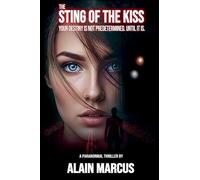 The Sting of the Kiss