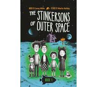 The Stinkersons of Outer Space: A laugh-out-loud space adventure series for kids 6-10