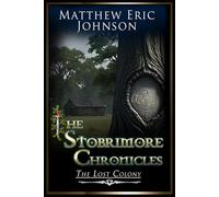 The Stobrimore Chronicles - The Lost Colony