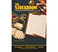 The Stockroom: A Whodunit Word Search Puzzle Book for Adults: 8,600 Suspects, 23 Puzzles, One Killer - Every Grid Hides a Witness Statement