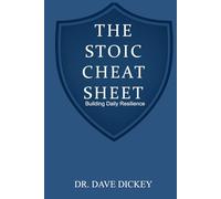 THE STOIC CHEAT SHEET: Building Daily Resilience