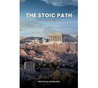 The Stoic Path: Lessons Beyond the Painted Porch: 2