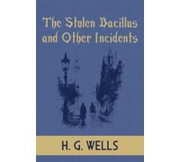 The Stolen Bacillus and Other Incidents