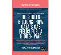 The Stolen Billions: How Gaza's Gas Fields Fuel A Hidden War