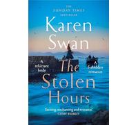 The stolen hours: an epic romantic tale of forbidden love, book two of the...