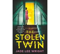 The Stolen Twin: A totally addictive psychological thriller with a shocking final twist