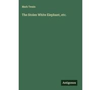 The Stolen White Elephant, etc.