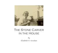 The Stone Carver in the House