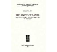 The Stone of Dante and later florentine celebrations of the Poet