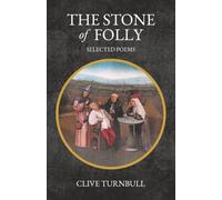 The Stone of Folly: Selected Poems