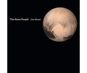 The Stone People by Lisa Moore (2016-08-03)